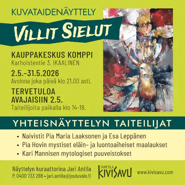 KUVATAIDENÄYTTELY VILLIT SIELUT 2.5.–31.5.2026 Kauppakeskus Kompissa Ikaalisissa.